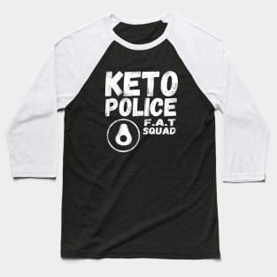 Keto Police - FAT Squad - Funny Keto Avocado Baseball T-Shirt